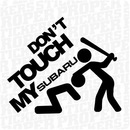 Don't Touch My SUBARU